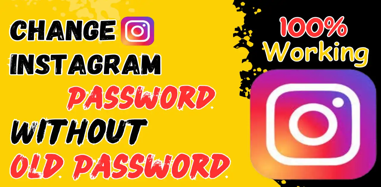 How to Change Instagram Password Without Old Password